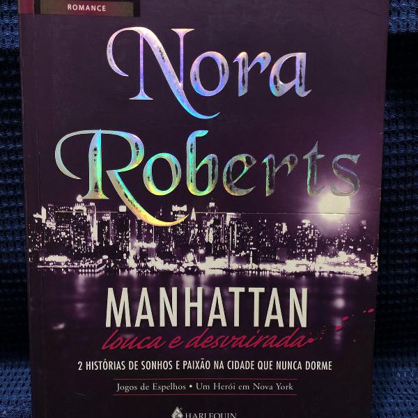 nora roberts: manhattan louca e desvairada