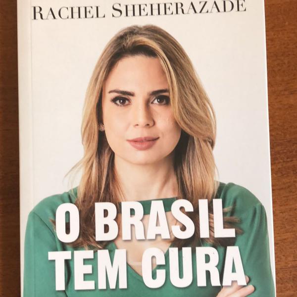 o brasil tem cura - rachel sheherazade