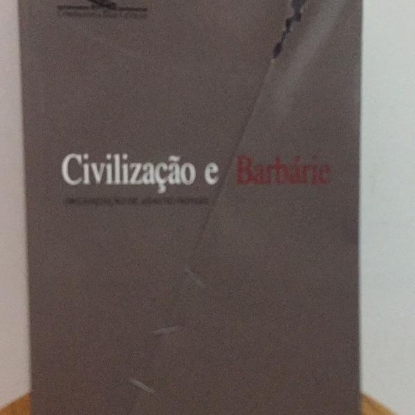 livro civilização e barbarie, organização de adauto