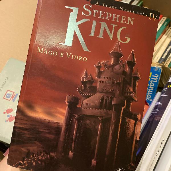 livro mago e vidro / a torre negra volume iv - stephen king