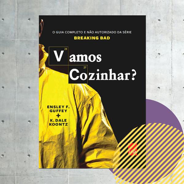 livro vamos cozinhar? guia da série breaking bad