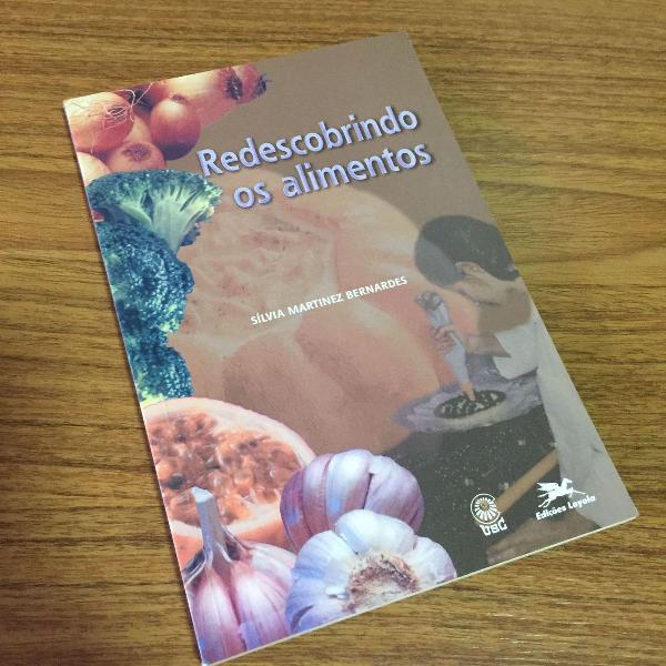 redescobrindo os alimentos (silvia martinez bernardes)