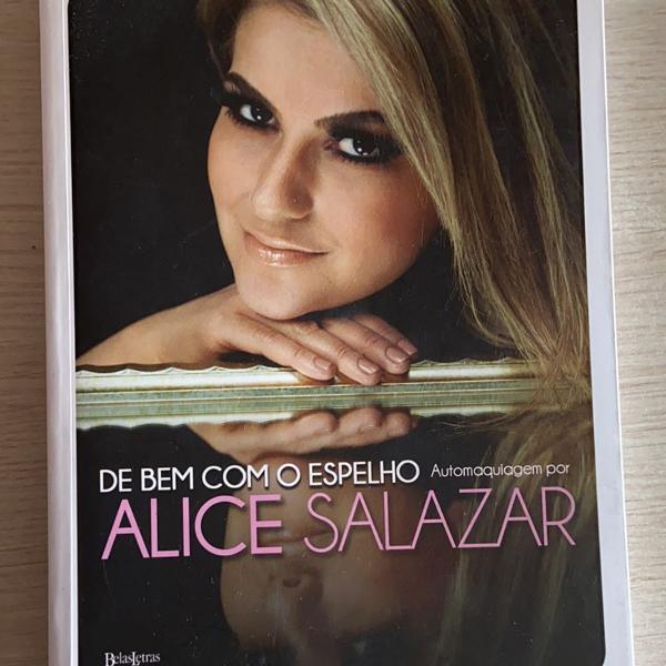 livro de bem com o espelho - alice salazar