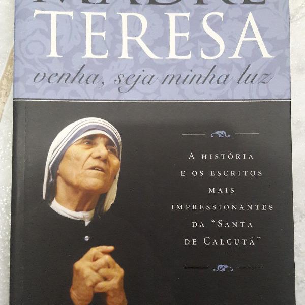 livro - madre teresa - venha, seja minha luz