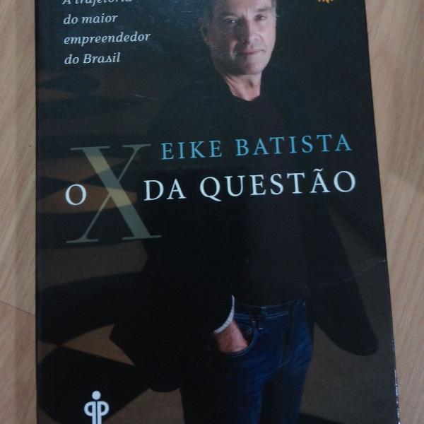 livro o x da questão de eike Batista desengaveta