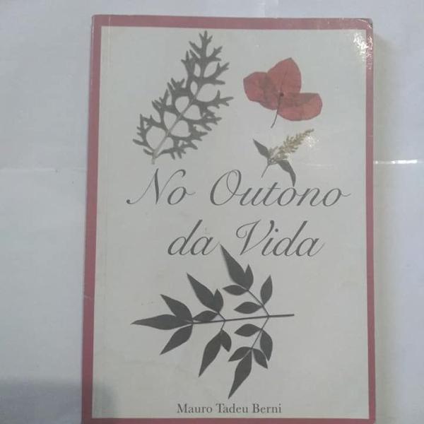 no outono da vida - mauro tadeu berni - bom estado