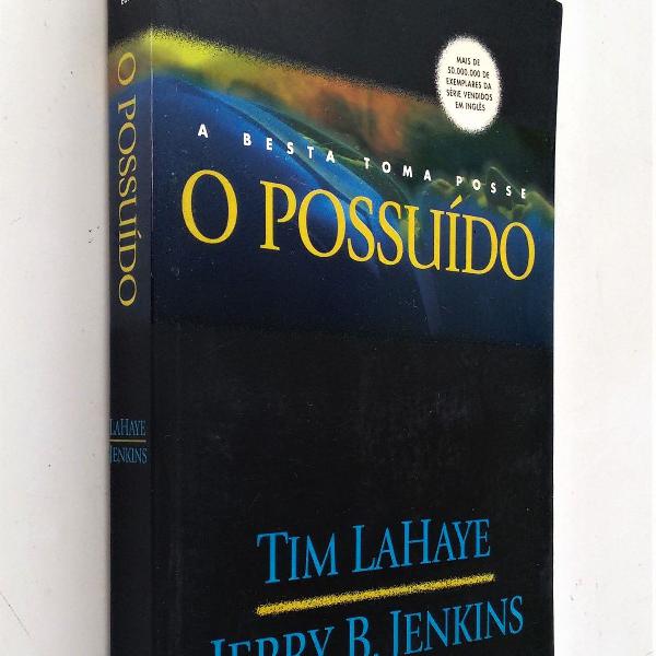 o possuído - deixados para trás - volume 7 - tim lahaye /