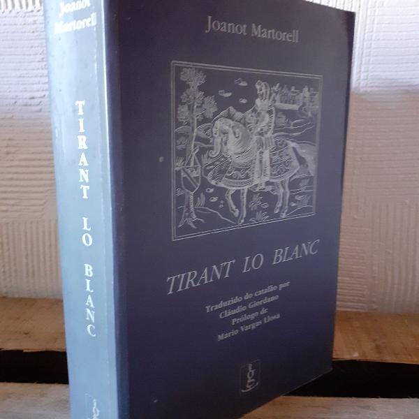 tirant lo blanc - joannot martorell