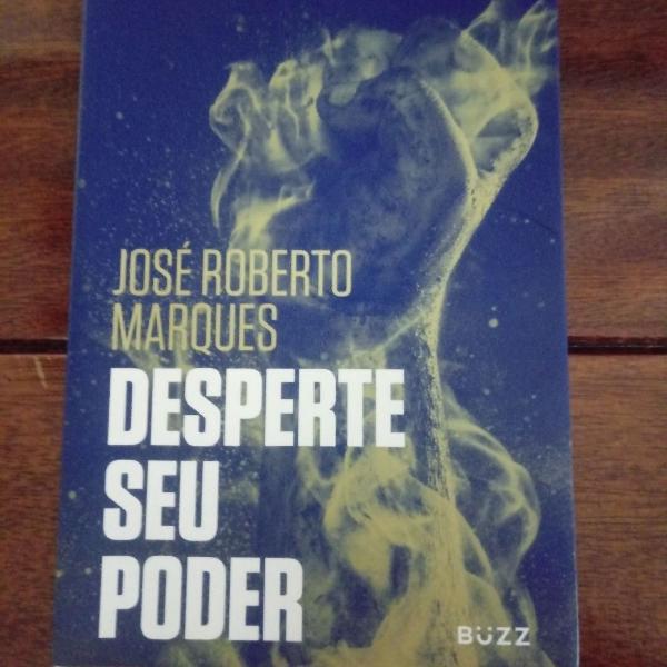 Livro DESPERTE O SEU PODER, de José Roberto Marques