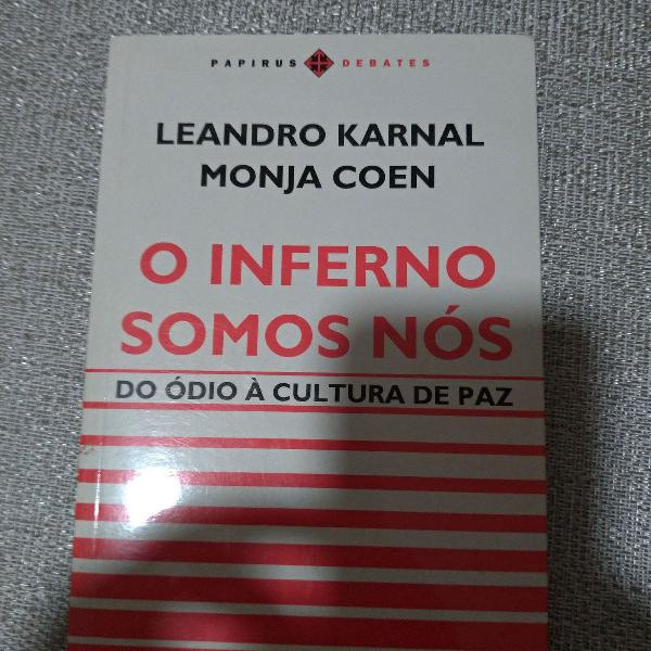 O inferno somos nos Leandro Karnal
