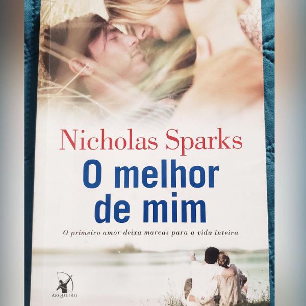 O melhor de mim - Nicholas Sparks