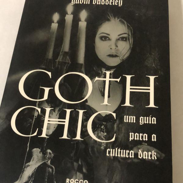 goth chic. um guia para a cultura dark.