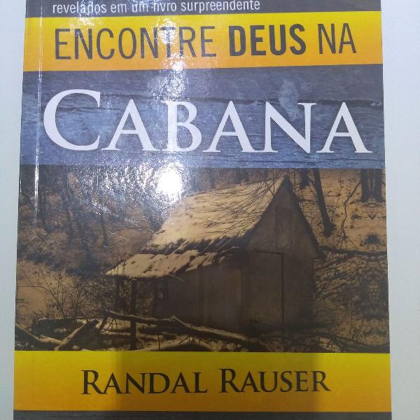 livro Encontre Deus na Cabana Randal Rauser