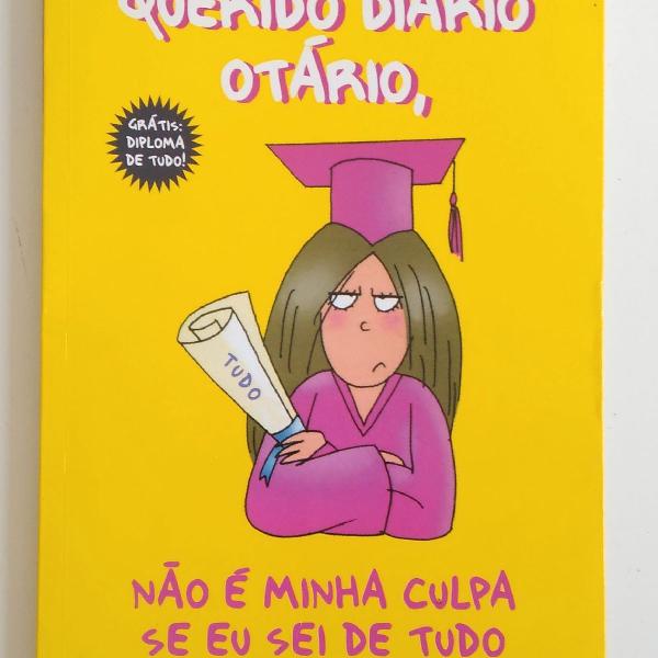 livro: "Querido Diário Otário, não é minha culpa se eu