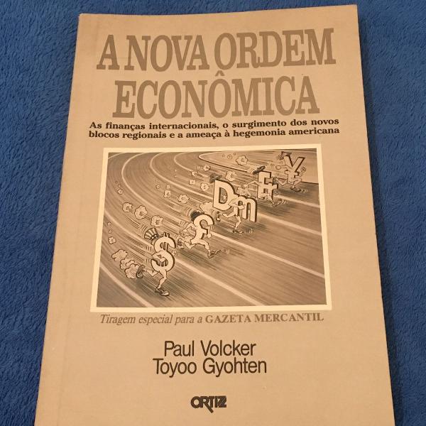 livro a nova ordem econômica de paul volcker e toyoo