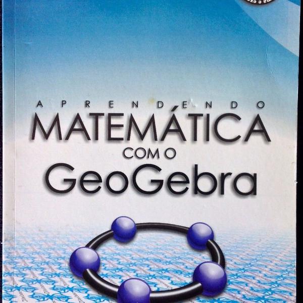 livro aprendendo matemática com o geogebra