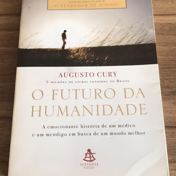 livro o futuro da humanidade de augusto cury