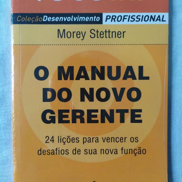 o manual do novo gerente morey stettner
