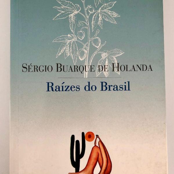 raizes do brasil - sérgio buarque de holanda