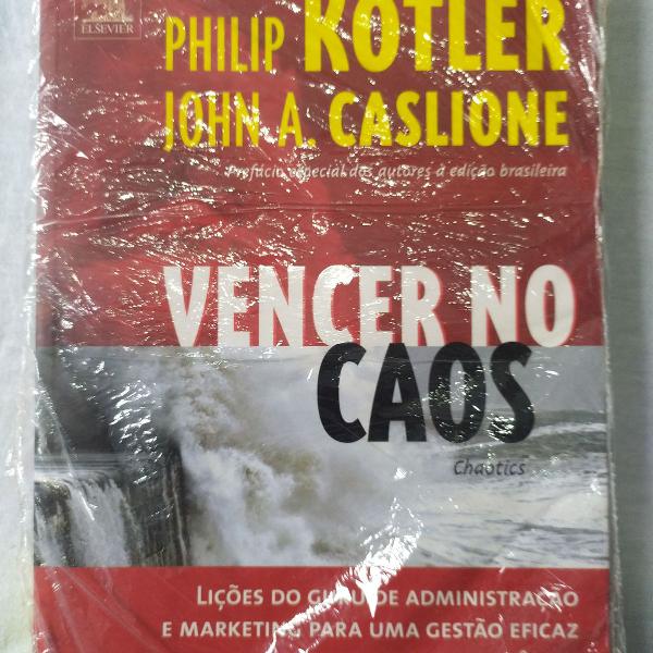 vencer no caos philip kotler / john a. caslione