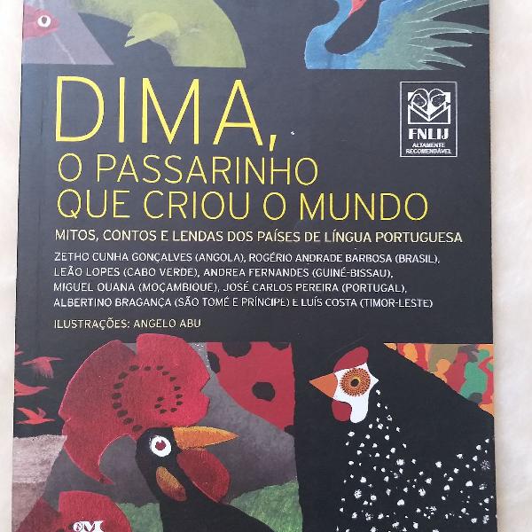 Dima, o passarinho que criou o mundo.