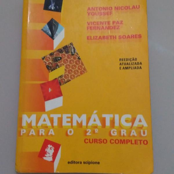 Livro Matemática Para 2º Grau Curso Completo Ed. Scipione