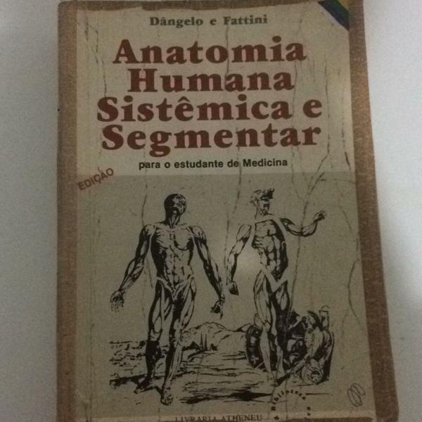 anatomia humana sistêmica e segmentar- dângelo e fatinni