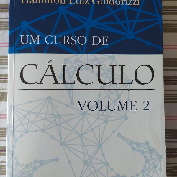 livro: Um Curso de Cálculo de Hamilton Luiz Guidorizzi