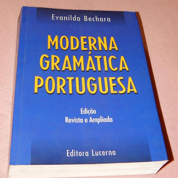 moderna gramática portuguesa- evanildo bechara