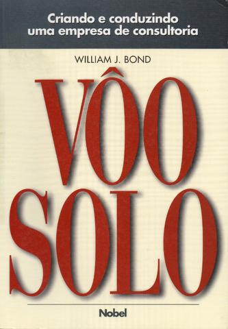 Livro - Voo Solo William - J. Bond