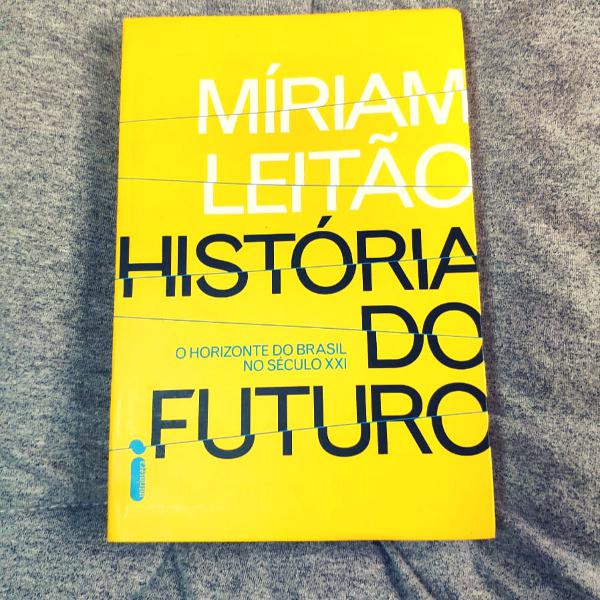 livro - história do futuro - míriam leitão