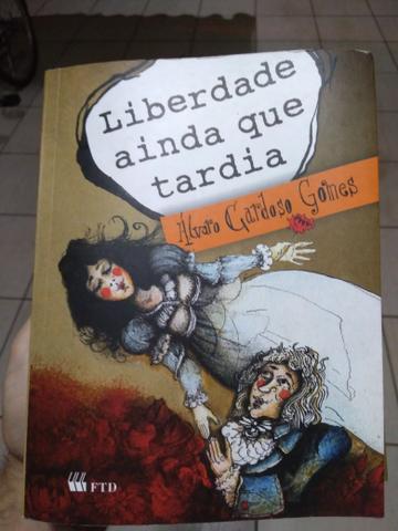 Livro Liberdade ainda que tardia de Alvaro Cardoso Gomes