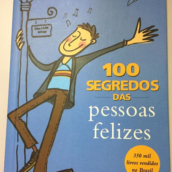 100 segredos das pessoas felizes