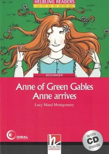 Anne Of Green Gables - Anne Arrives - With Cd - Beginner