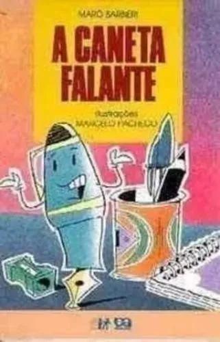 Livro: A Caneta Falante - Marô Barbieri