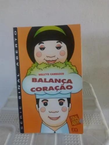 Livro Balança Coração - Walcyr Carrasco