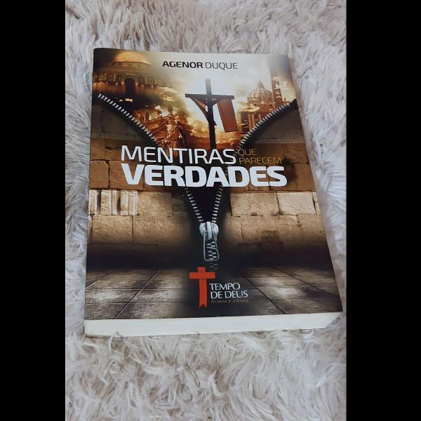 Livro Mentira que parecem Verdades.