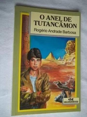 Livro: O Anel De Tutancâmon - Rogério De Andrade Barbosa