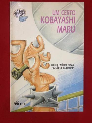 Livro: Um Certo Kobayashi Maru - Júlio