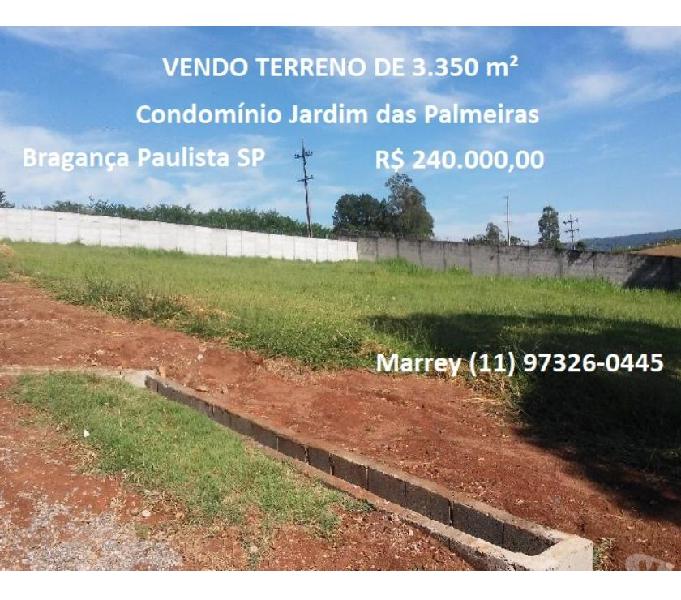 Vendo Terreno Condomínio Jardim das Palmeiras com 3.340 m²