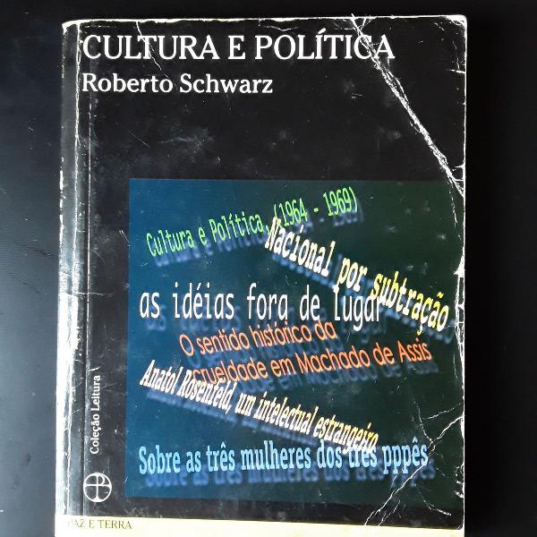 cultura e política" de roberto schwarz