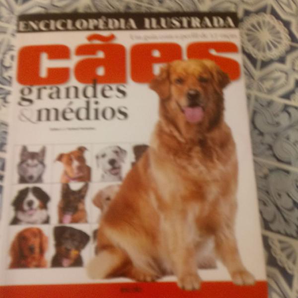 enciclopédia ilustrada Cães grandes &amp; médios