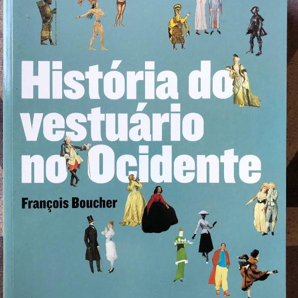 história do vestuário no ocidente - cosac naify