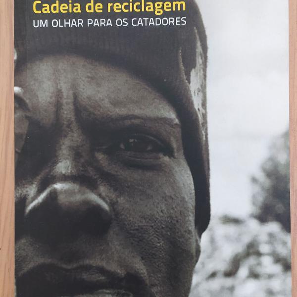 livro Cadeia de reciclagem: Um olhar para os catadores