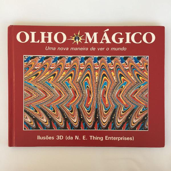 livro o olho mágico ilusões 3d capa dura - uma nova