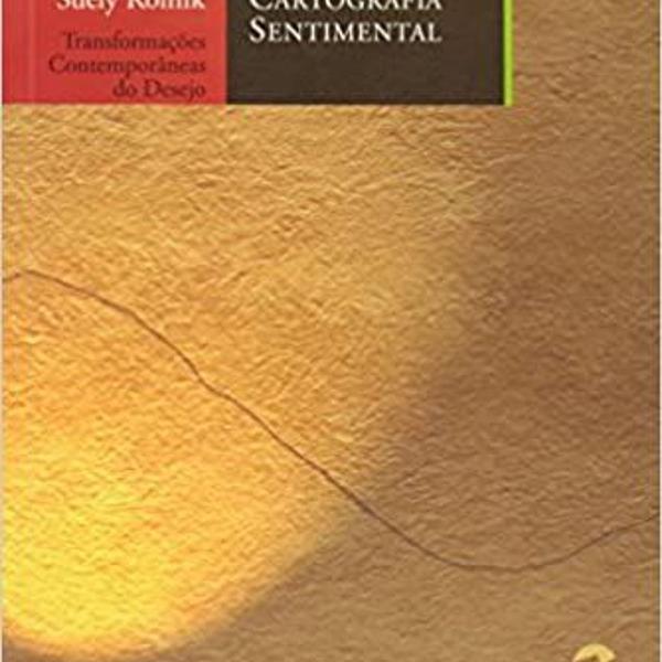 livro suely rolnik cartografia sentimental