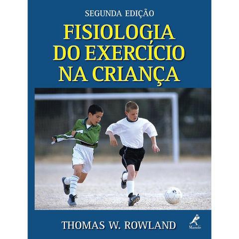 Livro Fisiologia do Exercicio na Criança - 2ª Ed