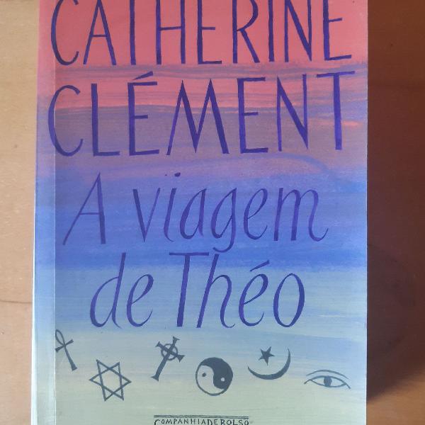 A Viagem de Theo, de Catherine Clement