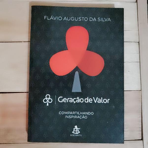 Geração de Valor 1 - Flávio Augusto da Silva