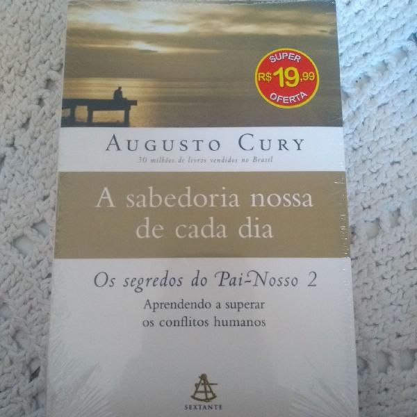 livro Augusto Cury A sabedoria nossa de cada dia